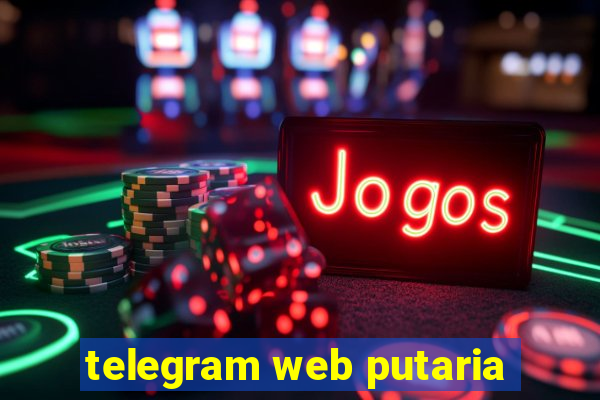 telegram web putaria